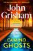 Camino Ghosts : A Novel