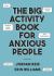 The Big Activity Book for Anxious People