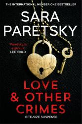 Love and Other Crimes : Short Stories from the Bestselling Crime Writer