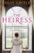 The Heiress : The Revelation of Pride and Prejudice's Miss Anne de Bourgh