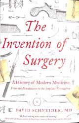 The Invention of Surgery