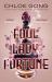 Foul Lady Fortune : From the #1 New York Times Bestselling Author of These Violent Delights and Our Violent Ends