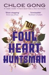 Foul Heart Huntsman : The Stunning Sequel to Foul Lady Fortune, by a #1 New York Times Bestselling Author