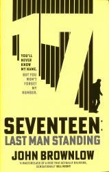 Agent Seventeen : The Richard and Judy Summer 2023 Pick - the Most Intense and Thrilling Crime Action Thriller of the Year, for Fans of Jason Bourne and James Bond: WINNER of the 2023 IAN FLEMING STEEL DAGGER