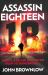 Assassin Eighteen : Hiring A killer has never been so Dangerous...