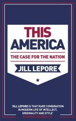 This America: the Case for the Nation