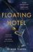 Floating Hotel : A Cosy and Charming Read to Escape With