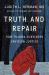 Truth and Repair : How Trauma Survivors Envision Justice