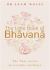 The Little Book of Bhavana : Thai Secrets of Everyday Resilience