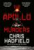 The Apollo Murders : Book 1 in the Apollo Murders Series