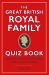 The Royal Family Quiz Book