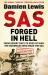 SAS Forged in Hell : From Desert Rats to Dogs of War