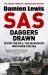 SAS Daggers Drawn : In for the Kill: the Mavericks Who Made the SAS