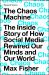 The Chaos Machine : The Inside Story of How Social Media Rewired Our Minds and Our World