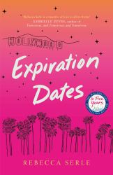 Expiration Dates : A Novel