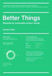 Better Things : Materials for Sustainable Product Design