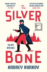 The Silver Bone : The Kyiv Mysteries