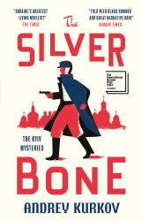 The Silver Bone : The Kyiv Mysteries