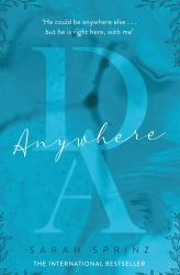 Anywhere : A New Heart-Pounding Romance Series with a Magical Dark Academia Setting