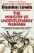 Ministry of Ungentlemanly Warfare : The Desperadoes Who Plotted Hitler's Downfall, Giving Birth to Modern-Day Black Ops