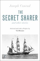 The Secret Sharer and Other Stories (riverrun Editions) : Selected and with an Introduction by Neil Rennie