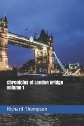 Chronicles of London Bridge Volume 1