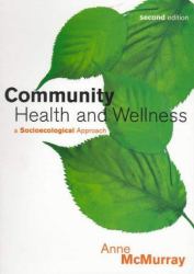 Community Health and Wellness : A Socioecological Approach