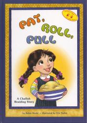 Pat Roll Pull : A Challah Braiding Story