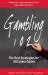 Gambling 102 : The Best Strategies for All Casino Games