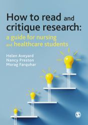 How to Read and Critique Research : A Guide for Nursing and Healthcare Students