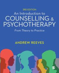 An Introduction to Counselling and Psychotherapy : From Theory to Practice