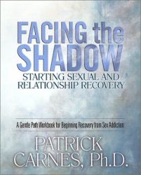 Facing the Shadow : Starting Sexual and Relationship Recovery