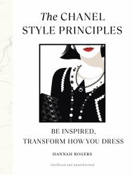 The Chanel Style Principles : Inspired Everyday Looks