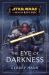 Star Wars: the Eye of Darkness (the High Republic)