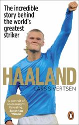 Haaland : The Biography