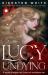 Lucy Undying: a Dracula Novel