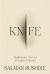 Knife : Meditations after an Attempted Murder