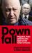 Downfall : Prigozhin and Putin, and the New Fight for the Future of Russia