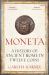 Moneta : Ancient Rome in Twelve Coins