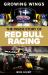 Growing Wings : The Inside Story of Red Bull Racing