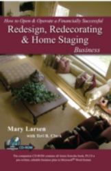 How to Open and Operate a Financially Successful Redesign, Redecorating and Home Staging Business