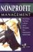 Nonprofit Management : Everything You Need to Know about Managing Your Organization Explained Simply