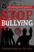 The Young Adult's Guide to Stop Bullying : Understanding Bullies and Their Actions