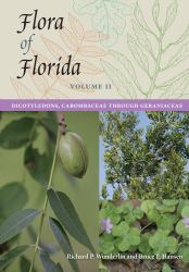 Flora of Florida, Volume II : Dicotyledons, Cabombaceae Through Geraniaceae