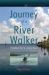 Journey of a River Walker : Paddling the St. Johns River