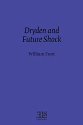 Dryden and Future Shock