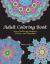 Adult Coloring Book : Stress Relieving Patterns, Flowers and Mandalas