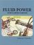 Fluid Power : With Applications