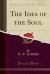 The Idea of the Soul (Classic Reprint)