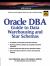 Oracle DBA Guide to Data Warehousing and Star Schemas